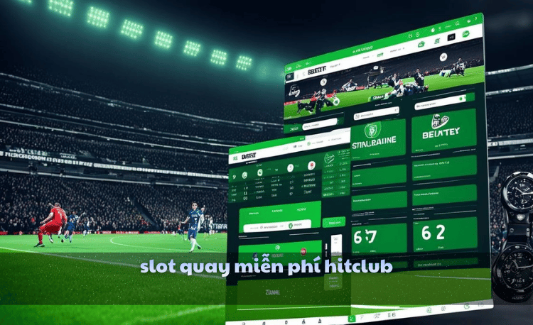 Top 7 cách nhận slot quay miễn phí Hitclub cực dễ 2025 5 slot quay miễn phí Hitclub