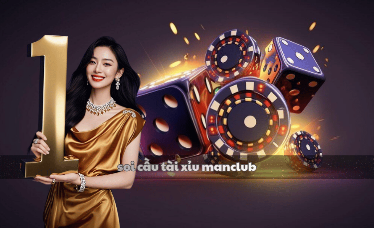 Soi cầu tài xỉu Manclub